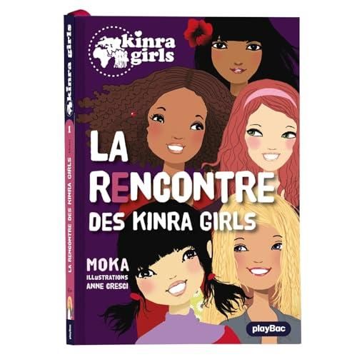 La Kinra girls T.01 : Rencontre des Kinra girls