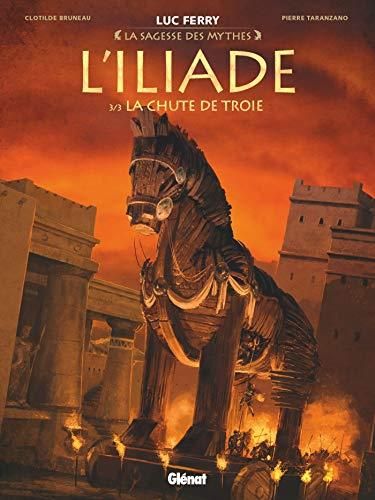 L'Iliade T.03 Chute de Troie (La)