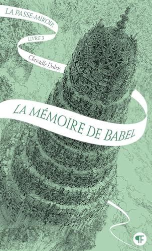 La Passe-miroir T.03 : Mémoire de Babel (La)