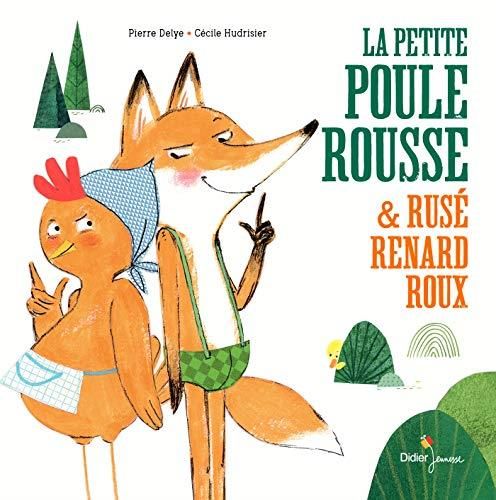 La Petite poule rousse et rusé renard roux