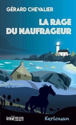 La Rage du naufrageur