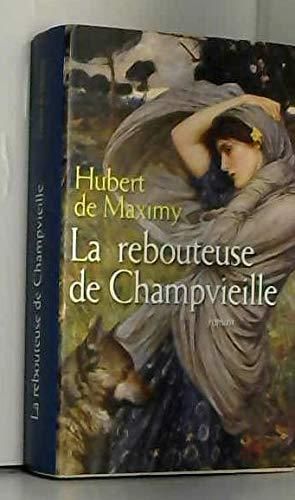 La Rebouteuse de Champvieille