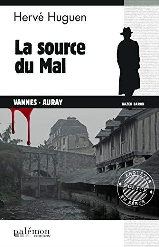 La Source du mal