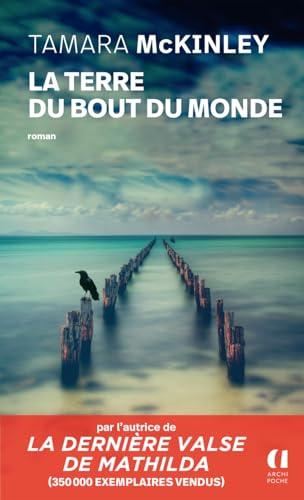 La TERRE DU BOUT DU MONDE