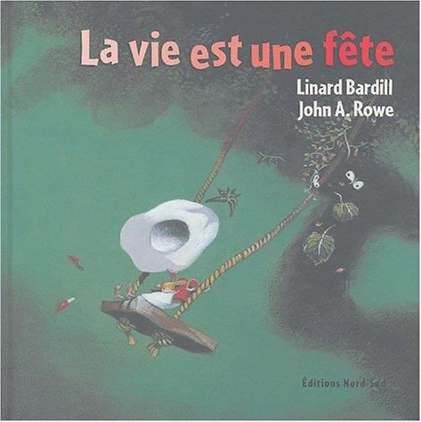 La Vie est une fête