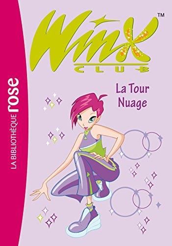 La Winx club T.05 : Tour Nuage