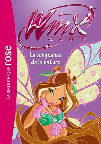 La Winx club T.42 : Vengeance de la nature