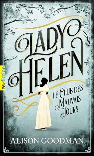 Lady Helen T.01 : Le club des mauvais jours
