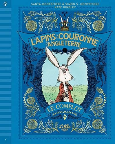Lapins de la couronne d'Angleterre (Les) T.01 : Le complot