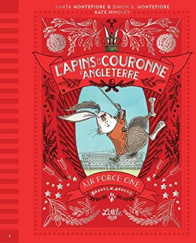 Lapins de la couronne d'Angleterre (Les) T.02 : Air force one