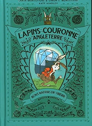 Lapins de la couronne d'Angleterre (Les) T.03 : Bons baisers de Sibérie