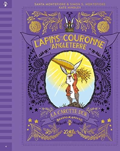 Lapins de la couronne d'Angleterre (Les) T.04 : La carotte d'or