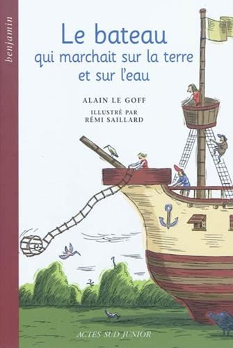 Le Bateau qui marchait sur la terre et sur l'eau