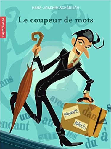 Le Coupeur de mots