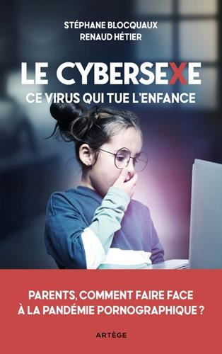 Le Cybersexe, ce virus qui tue l'enfance