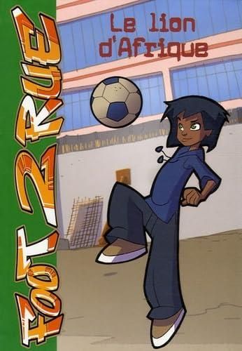 Le Foot 2 rue T.05 : Lion d'Afrique