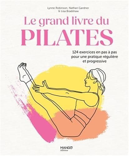 Le Grand livre du Pilates