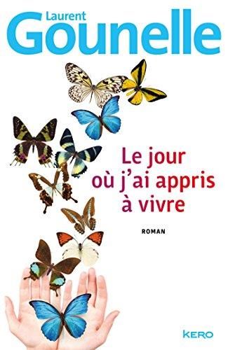 Le Jour où j'ai appris à vivre