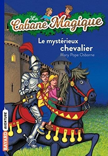 La Cabane magique T.02 : Mystérieux chevalier (Le)