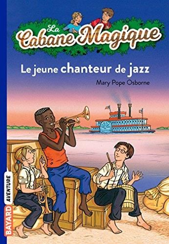 La Cabane magique T.37 : Jeune chanteur de jazz (Le)