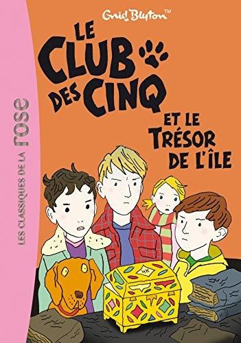 Le Club des cinq T.01 : Club des Cinq et le trésor de l'île (Le)