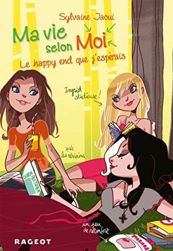 Le Ma vie selon moi T.05 : Happy end que j'espérais
