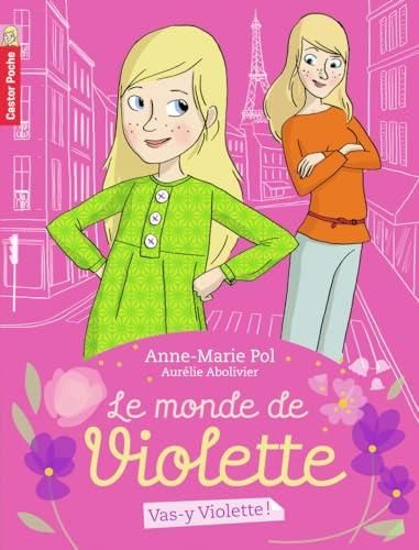 Le Monde de Violette T.01 : Vas-y Violette !