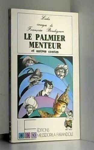 Le Palmier menteur et autres contes