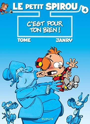 Le Petit Spirou. T.04 C'est pour ton bien !