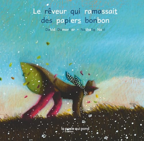 Le Rêveur qui ramassait des papiers bonbon