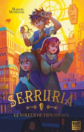 Le Serruria T.01 : Voleur de trousseaux