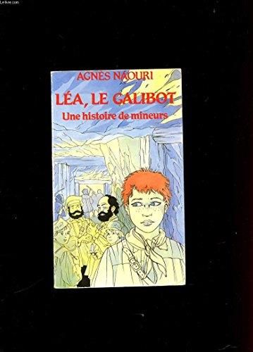 Léa, le galibot, une histoire de mineurs