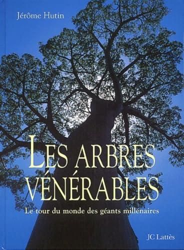 Les Arbres vénérables