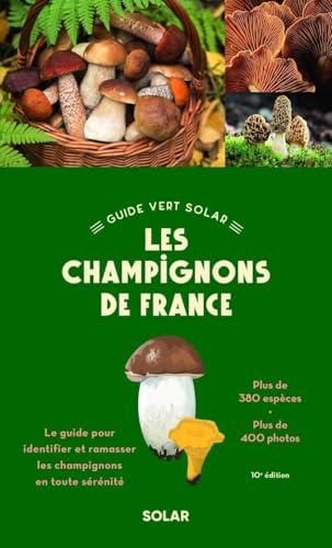 Les Champignons de France - Guide vert Solar