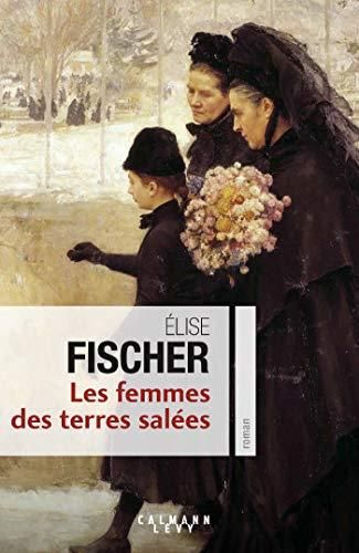 Les Femmes des terres salées T1