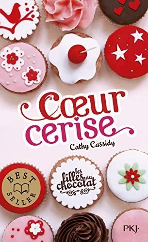 Les Filles au chocolat T.01 : Coeur cerise