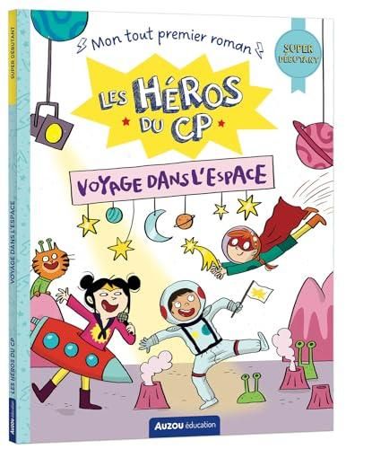 Les Héros du CE1 : voyage dans l'espace