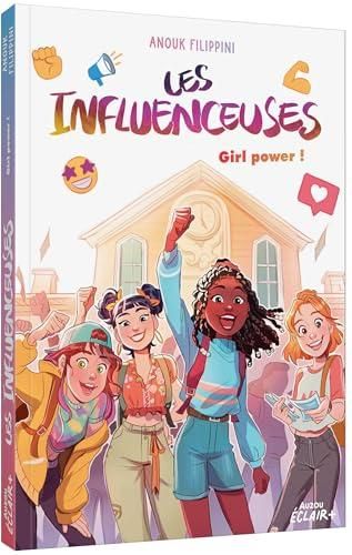 Les Influenceuses : Girl power