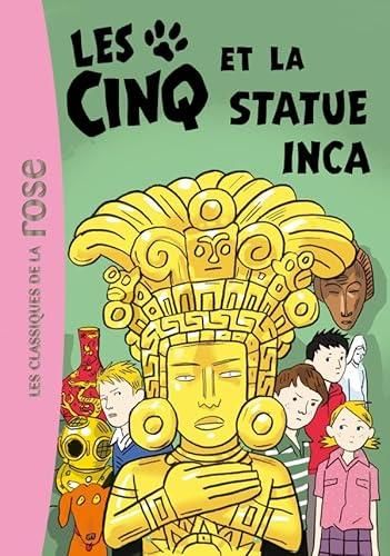 Le Club des cinq T.29 : Cinq et la statue inca (Les)