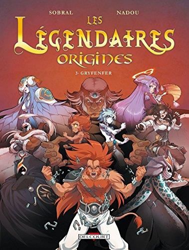 Les Légendaires, Origines T.03 Gryfenfer