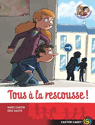 Les Meilleurs ennemis T.04 : Tous à la rescousse !