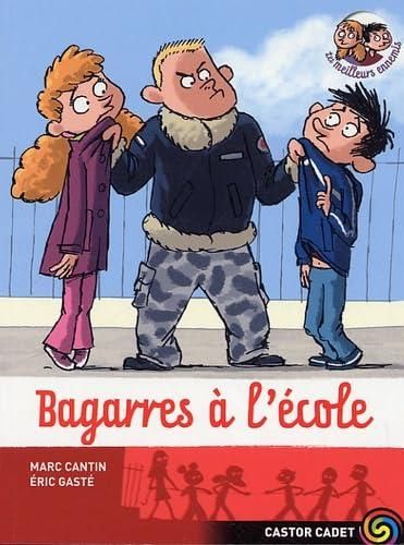 Les Meilleurs ennemis T.10 : Bagarres a l'école