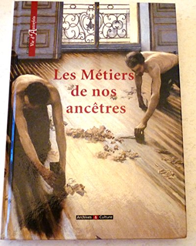 Les Métiers de nos ancêtres