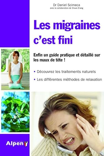 Les Migraines, c'est fini !