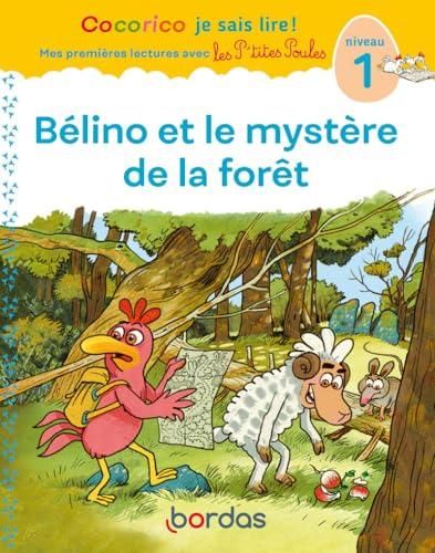 Les P'tites poules : Bélino et le mystère de la forêt