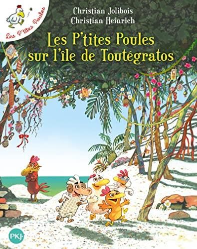 Les P'tites poules sur l'île de Toutégratos