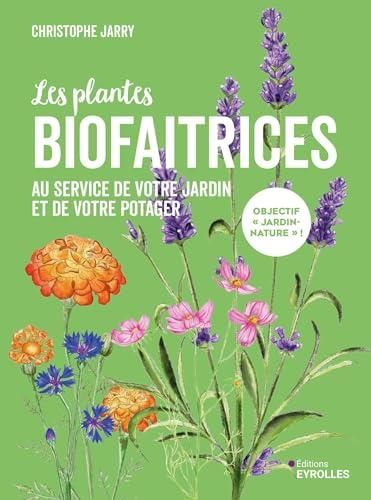 Les Plantes biofaitrices