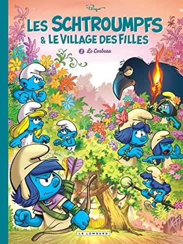Les Schtroumpfs & le village des filles T.03 Le corbeau