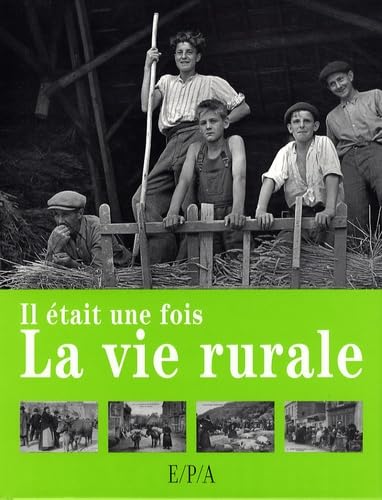 Ll était une fois la vie rurale