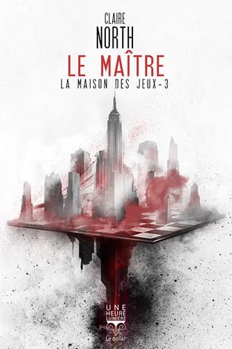 Maison des jeux (La) T.03 : Le maître